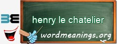 WordMeaning blackboard for henry le chatelier
